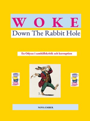 cover image of WOKE--Down the Rabbit Hole